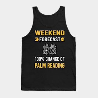 Weekend Forecast Palm Reading Reader Palmistry Palmist Fortune Telling Teller Tank Top